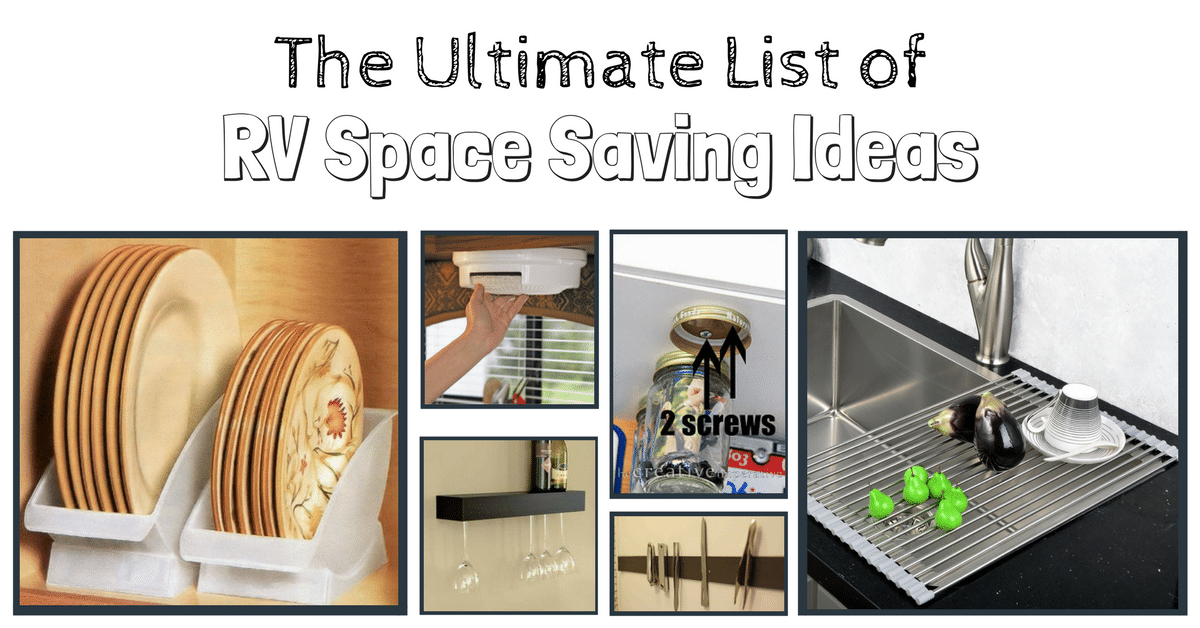 100+ RV Space Saving Ideas For Ultimate RV Organization