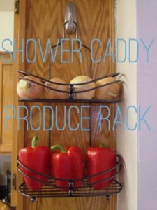 Store produce on a shower caddy!