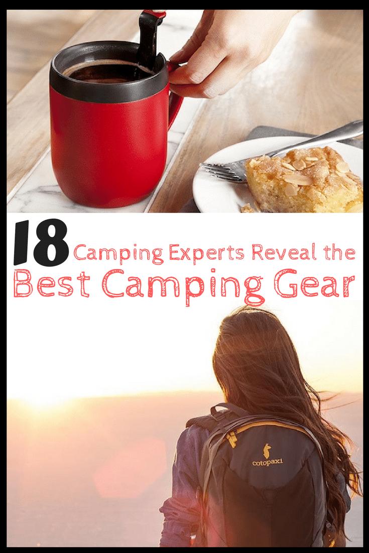 20 Camping Experts Reveal 55 Best Gear Items Of 2018