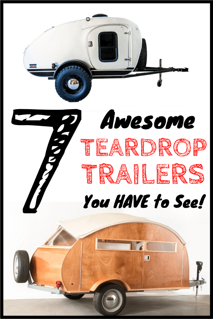 8 Awesome Teardrop Trailers You Have To See 2019 Update