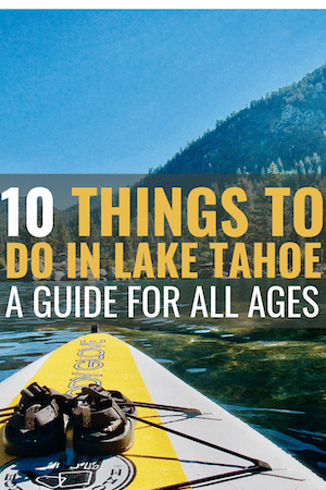 10 Things To Do In Lake Tahoe