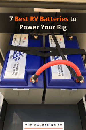 7 Best RV Batteries in 2022 (Review & Buyers Guide)
