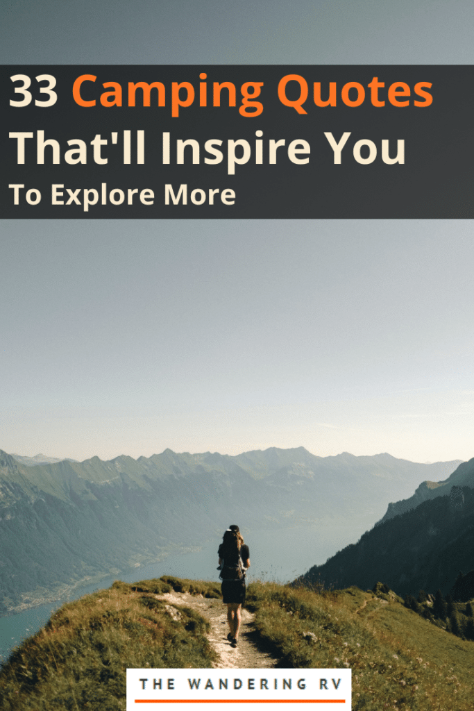 33 Inspiring Camping Quotes to Explore More