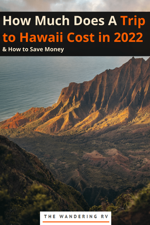 How much does a trip to hawaii cost in 2022 & how to save money