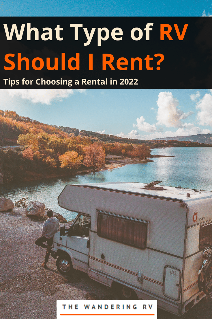 What Type of RV Should I Rent Tips for Choosing a Rental