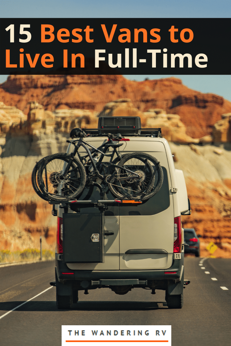 The 15 Best Vans for Van Life Your Home on Wheels The Wandering RV
