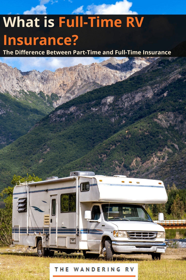 What is full-time rv insurance the difference between part-time and full-time insurance