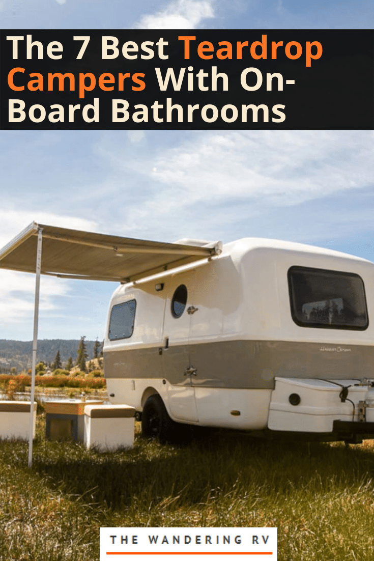 The 7 Best Teardrop Campers with OnBoard Bathrooms The Wandering RV