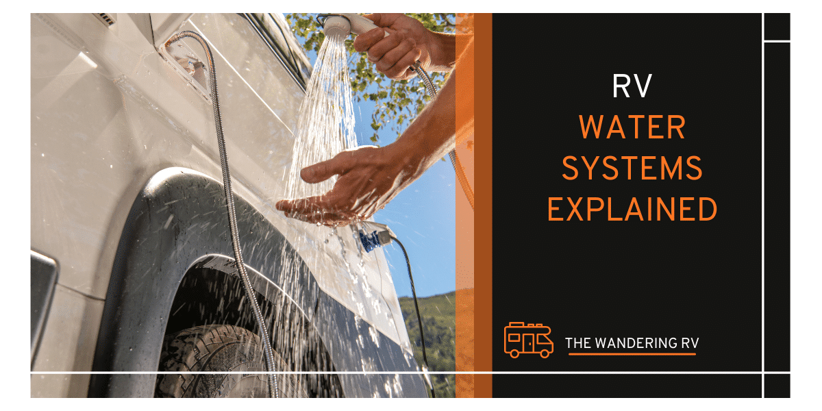 Mastering Your RV Water System A Detailed Explanation